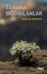 Zamana Sığdırılanlar - Sınırsız Kitap