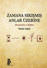 Zamana Sıkışmış Anlar Üzerine - Edebiyatist Yayınevi