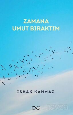 Zamana Umut Bıraktım - 1