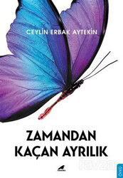 Zamandan Kaçan Ayrılık - Kara Karga Yayınları