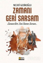 Zamanı Geri Sarsam - Ares Kitap