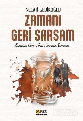 Zamanı Geri Sarsam - 1