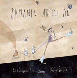 Zamanın Aktığı Yer, Zamanın Durduğu Yer - Nobel Çocuk