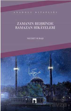 Zamanın Behrinde Ramazan Hikayeleri - Dergah Yayınları