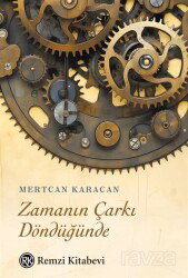 Zamanın Çarkı Döndüğünde - Remzi Kitabevi