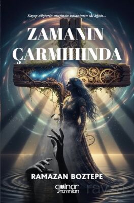 Zamanın Çarmıhında - 1