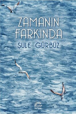 Zamanın Farkında - 1