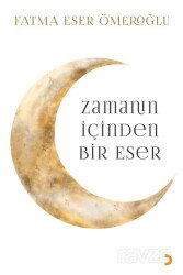 Zamanın İçinden Bir Eser - Cinius Yayınları