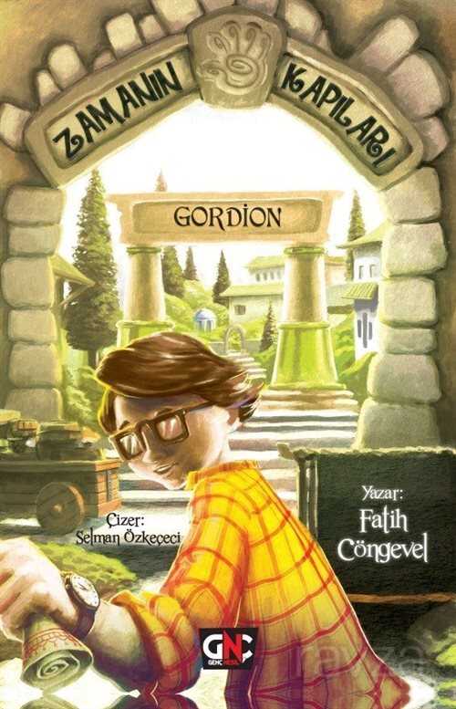 Zamanın Kapıları / Gordion - Nesil Çocuk Yayınları