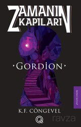 Zamanın Kapıları 2 / Gordion - Q Yayınları