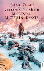 Zamanın Ötesinde Bir Destan: Rüstem'in Hikayesi - Yason Yayıncılık