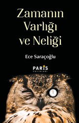 Zamanın Varlığı ve Neliği - Paris Yayınları