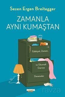 Zamanla Aynı Kumaştan - 1