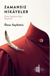 Zamansız Hikayeler / Ömer Seyfettin'den Seçmeler - İlgi Kültür Sanat Yayınları