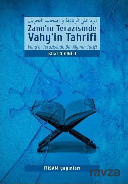 Zann'ın Terazisinde Vahy'in Tahrifi - İtisam Yayıncılık