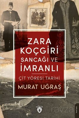 Zara Koçgiri Sancağı ve İmranlı - 1