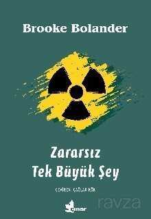 Zararsız Tek Büyük Şey - Çınar Yayınları
