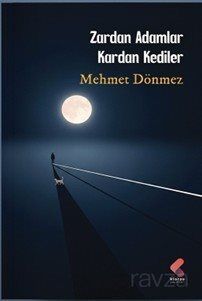 Zardan Adamlar Kardan Kediler - 1