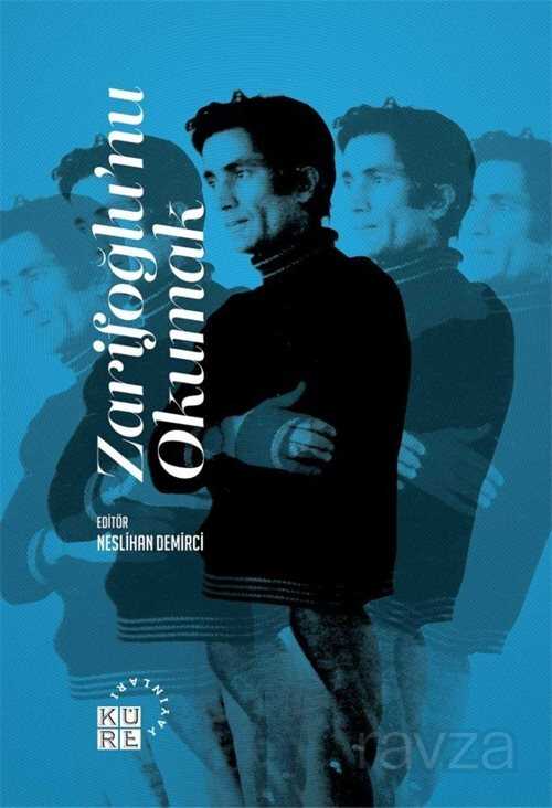 Zarifoğlu'nu Okumak - Küre Yayınları