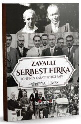 Zavallı Serbest Fırka (Chp'nin Kapattırdığı Parti) - İslâmbol Yayınları