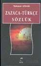 Zazaca-Türkçe Sözlük - İzdüşüm Yayınları