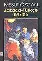 Zazaca-Türkçe Sözlük - 1
