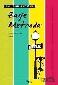 Zazie Metroda - Sel Yayınları