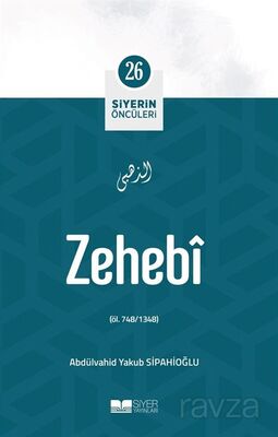 Zehebi / Siyerin Öncüleri 26 - 1