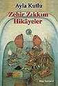 Zehir Zıkkım Hikayeler - Bilgi Yayınevi