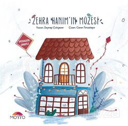 Zehra Hanım'ın Müzesi - Motto