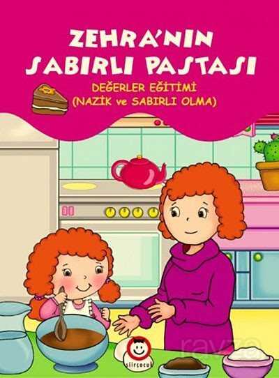 Zehra'nın Sabırlı Pastası - 1