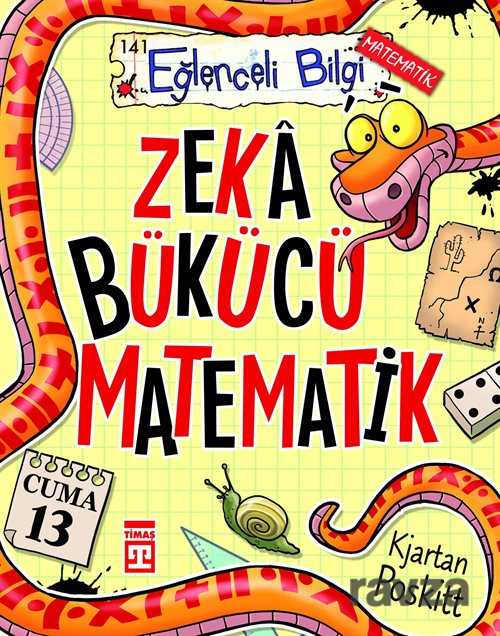 Zeka Bükücü Matematik - Eğlenceli Bilgi