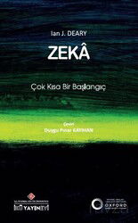 Zeka: Çok Kısa Bir Başlangıç - İstanbul Kültür Üniversitesi Yay. (İKÜ)