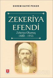 Zekeriya Efendi Zekeriya Okumuş (1880-1955) - Ekin Kitabevi Yayınları (Bursa)