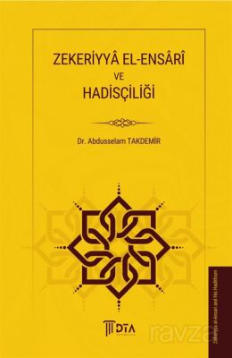 Zekeriyya El-Ensarî ve Hadisçiliği - 1