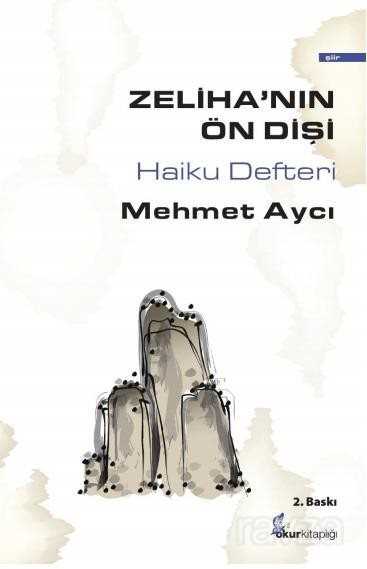Zeliha'nın Ön Dişi - Haiku Defteri - Okur Kitaplığı