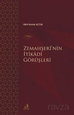 Zemahşerî'nin İtikadî Görüşleri - 1