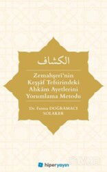 Zemahşerî'nin Keşşaf Tefsirindeki Ahkam Ayetlerini Yorumlama Metodu - Hiper Yayın