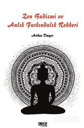 Zen Budizmi ve Anlık Farkındalık Rehberi - Gece Kitaplığı