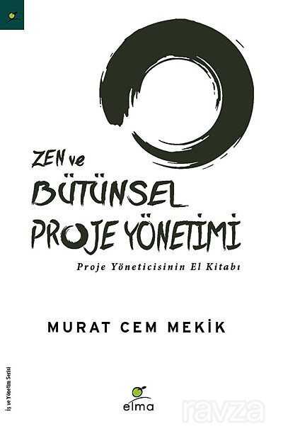 Zen ve Bütünsel Proje Yönetimi - 1