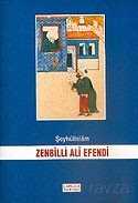 Zenbilli Ali Efendi Şeyhülislam - Çamlıca Basım Yayın