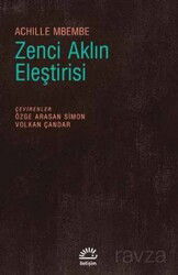 Zenci Aklın Eleştirisi - İletişim Yayınları