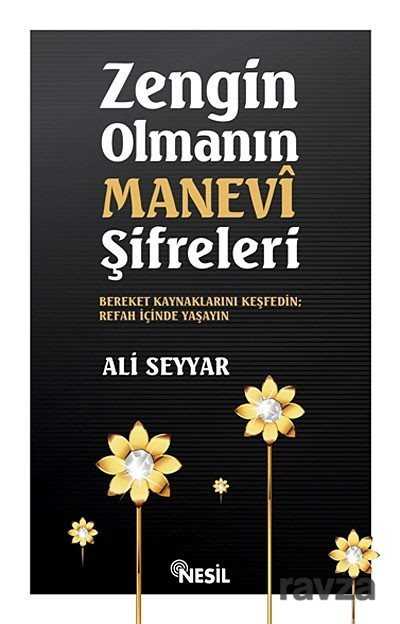 Zengin Olmanın Manevi Şifreleri - Nesil Yayınları