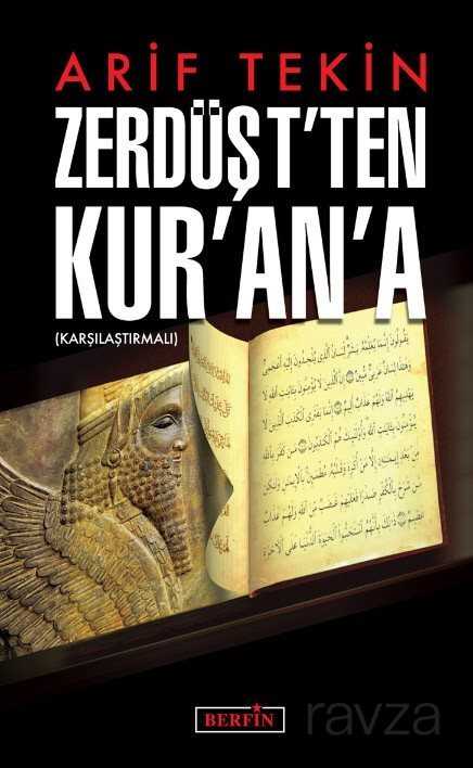 Zerdüşt'ten Kur'an'a - Berfin Yayınları