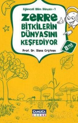 Zerre Bitkilerin Dünyasını Keşfediyor / Eğlenceli Bilim Dünyası 1 - 1