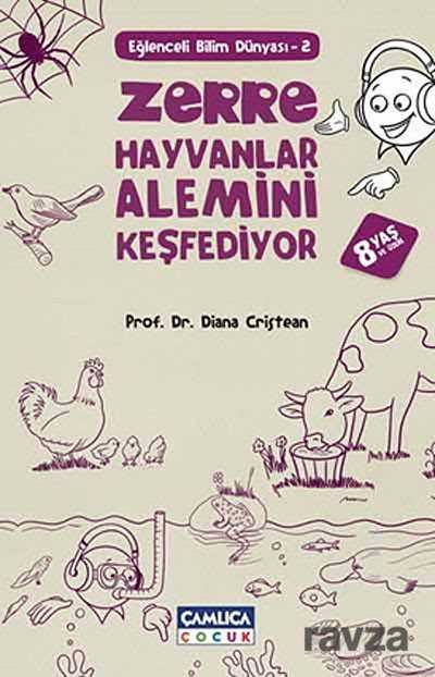 Zerre Hayvanlar Alemini Keşfediyor / Eğlenceli Bilim Dünyası -2 - Çamlıca Çocuk Yayınları