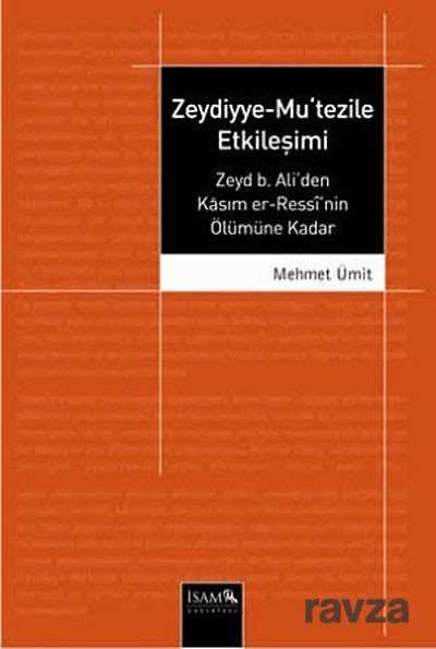 Zeydiyye-Mu'tezile Etkileşimi - İSAM / İslam Araştırmaları Merkezi