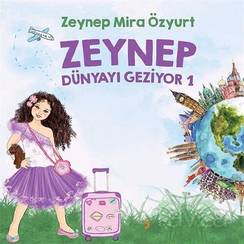 Zeynep Dünyayı Geziyor 1 - 1