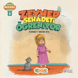 Zeynep Şehadeti Öğreniyor / Anla Masal Serisi 1 - Siyer Çocuk