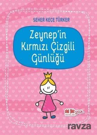 Zeynep'in Kırmızı Çizgili Günlüğü - Akıl Fikir Yayınları